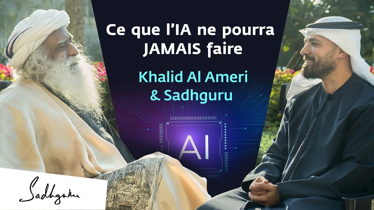 L’IA change tout… mais que reste-t-il à l’humain ? – Sadhguru
