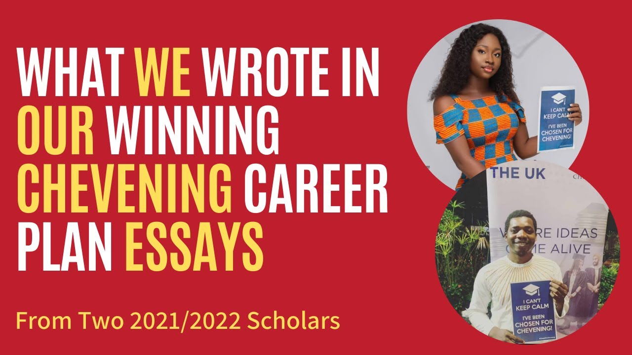 Chevening Career Plan Essay Taught By Two 2021/2022 Scholars Zagah Janet & Daniel Nwaeze