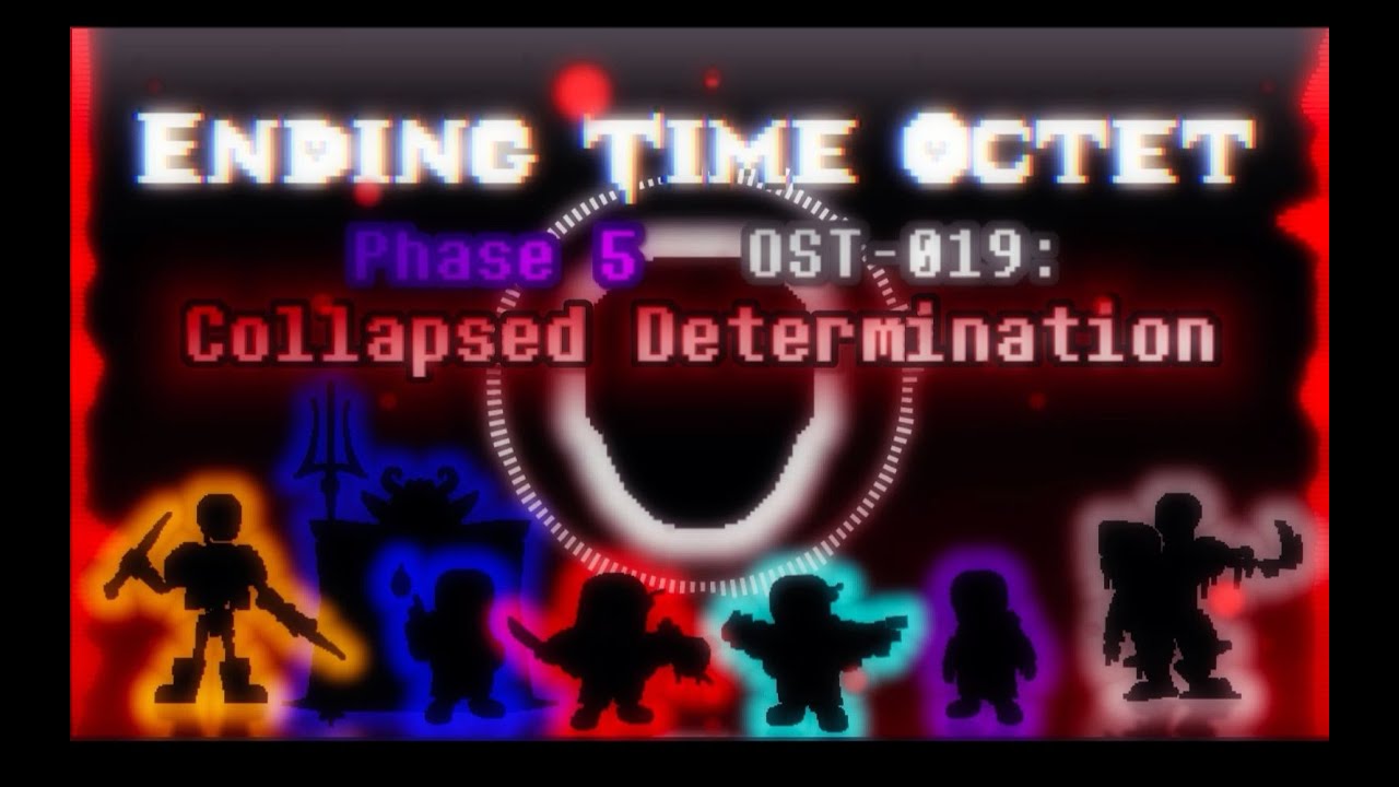 【Ending Time Octet】Phase 5 OST-019 Collapsed Determination