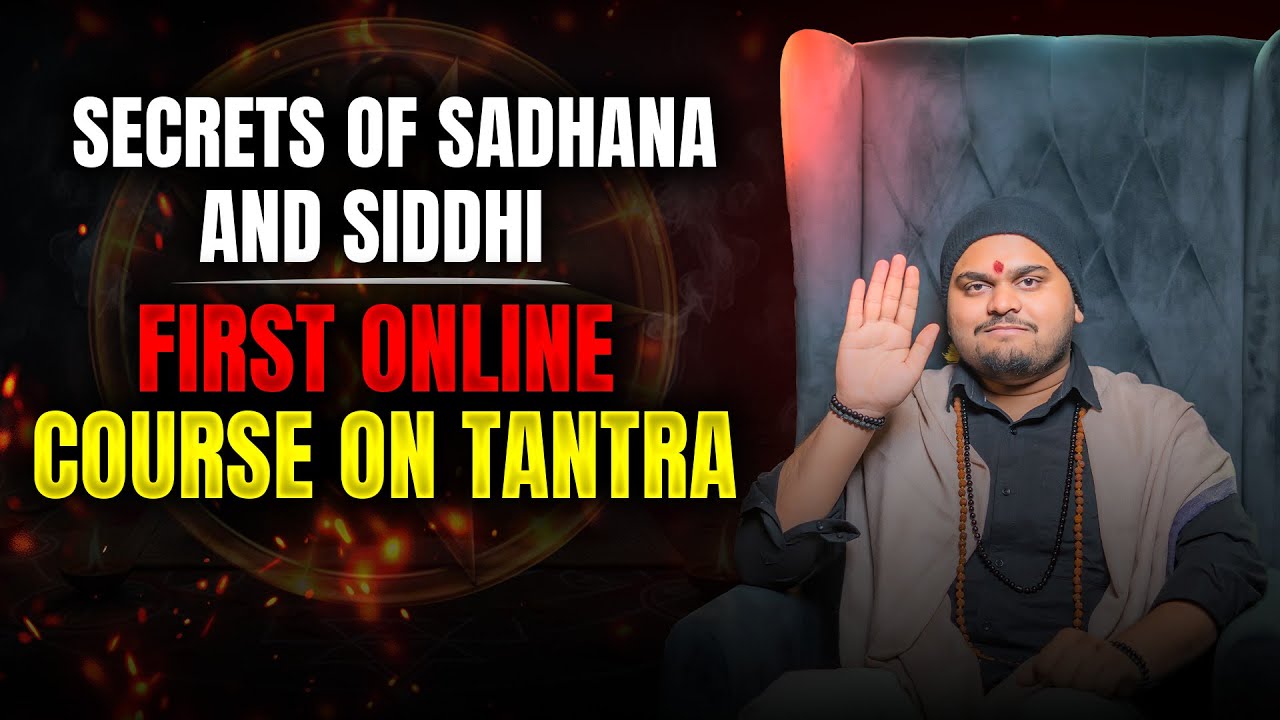 First online course on Tantra | Secrets of sadhana and siddhi | Astro Raunak Pandeyy