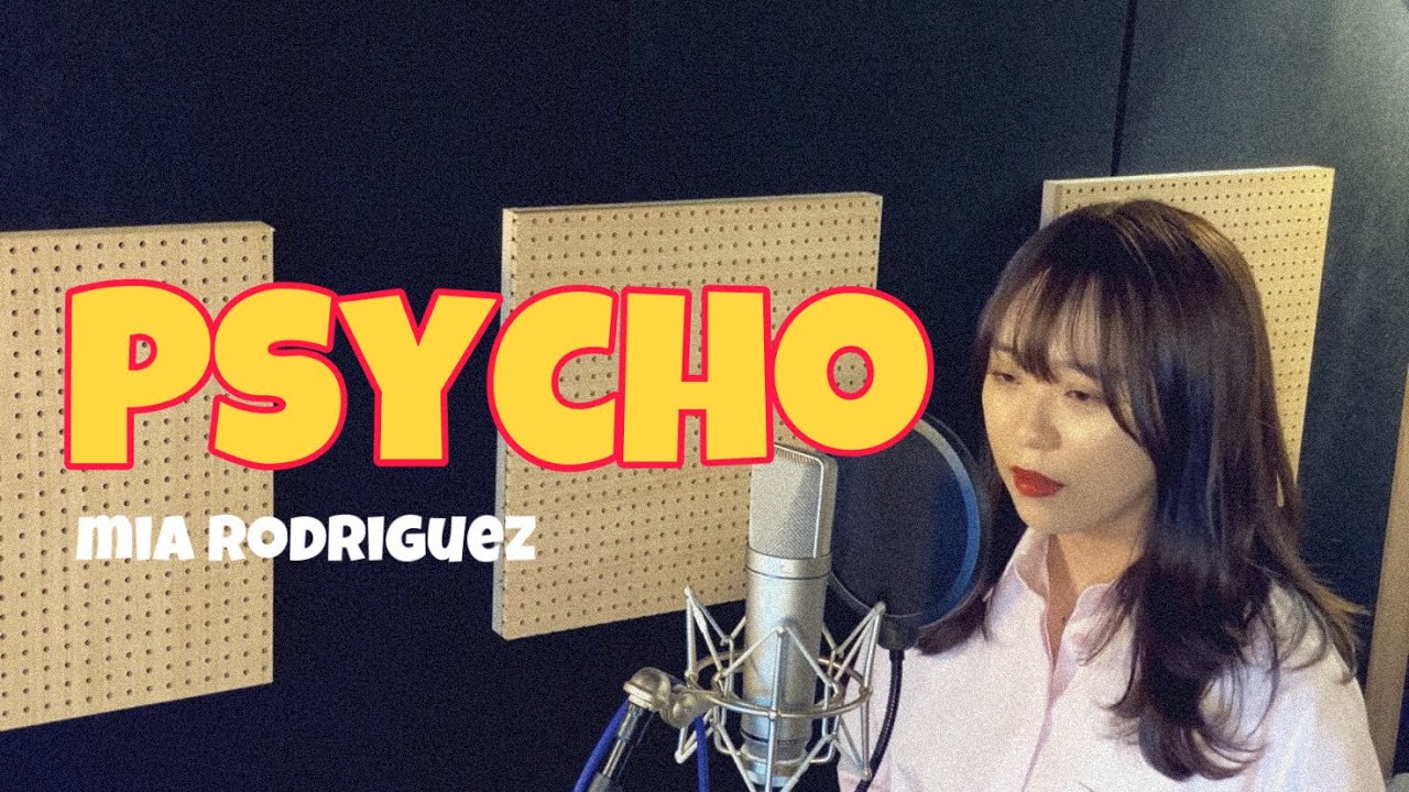 Mia Rodriguez - Psycho | Cover by. 승아송