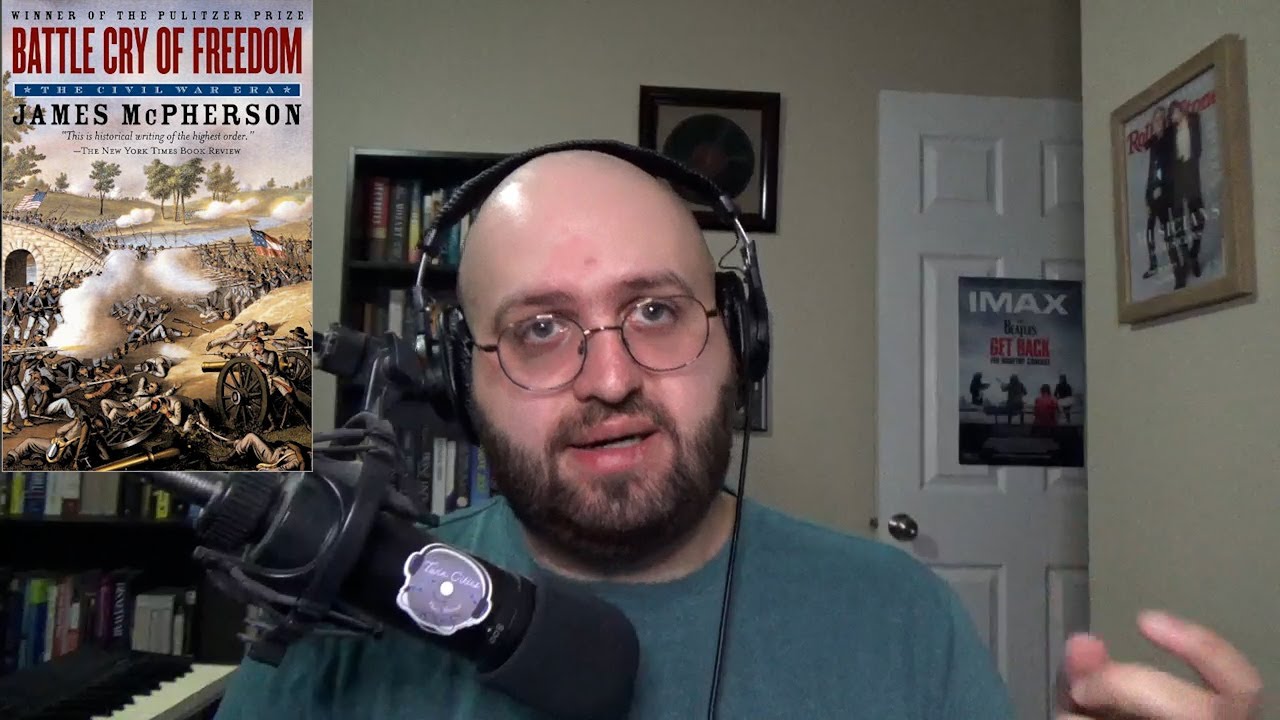 James M. McPherson - Battle Cry of Freedom: The Civil War Era (1988) BOOK REVIEW