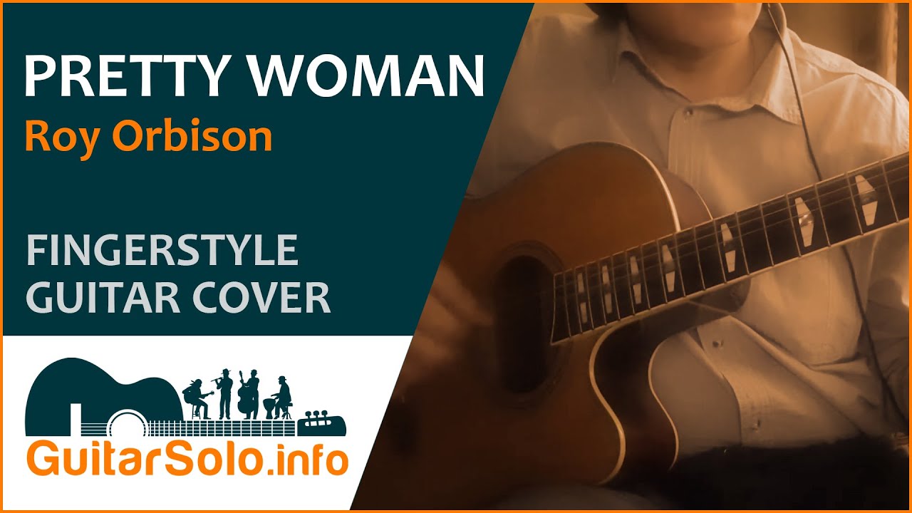 &ldquo;Pretty Woman&rdquo;  - Guitar Cover (Fingerstyle)