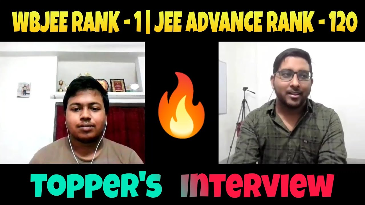 Jee Advance Rank -120  | WBJEE Rank- 1 | Toppers interview | Jee Mains 2021 Strategy | Jee main news