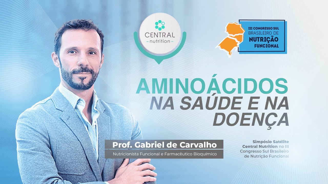 Simpósio Satélite: Aminoácidos na saúde e na Doença com Prof. Gabriel de Carvalho