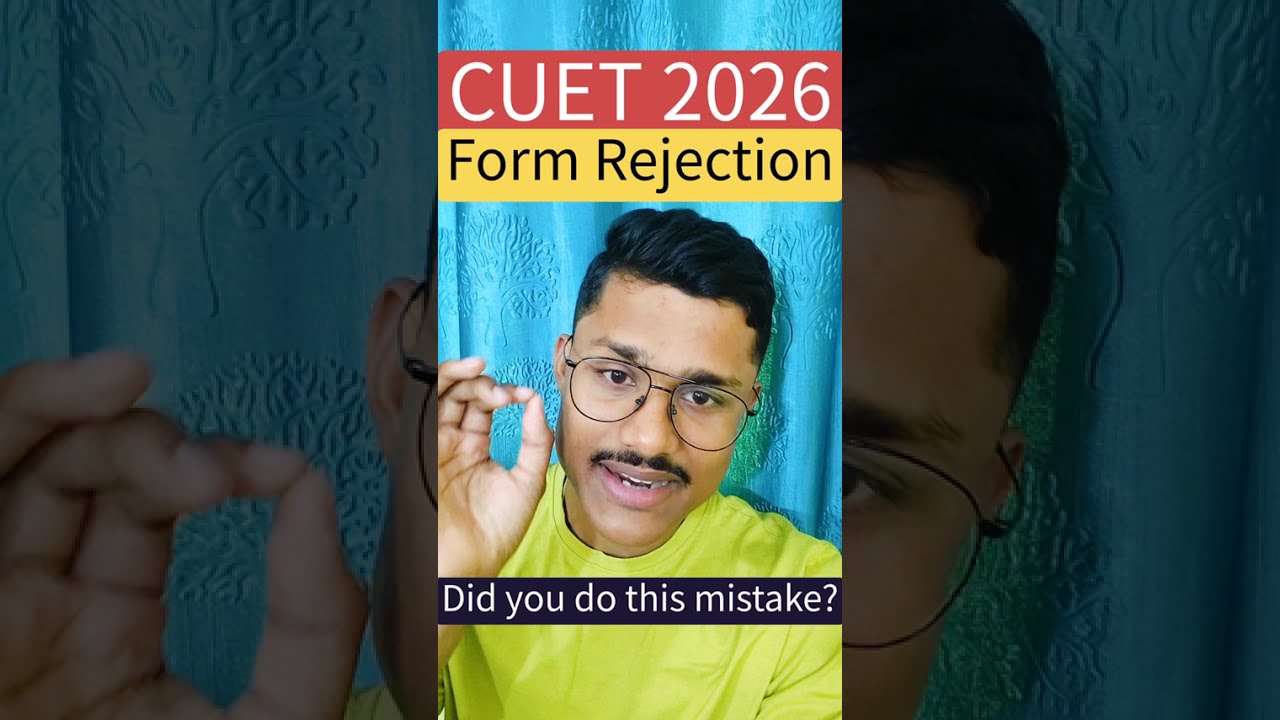 Reasons Why NTA Will Reject Your Cuet Application Form | Cuet Ug 2026 Application Form Rejection