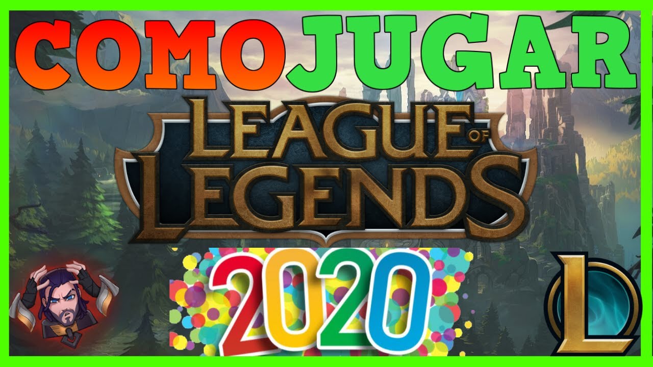 Como Jugar Lol ? Tutorial Basico para como empezar a jugar lol , Como jugar lol principiantes 2020