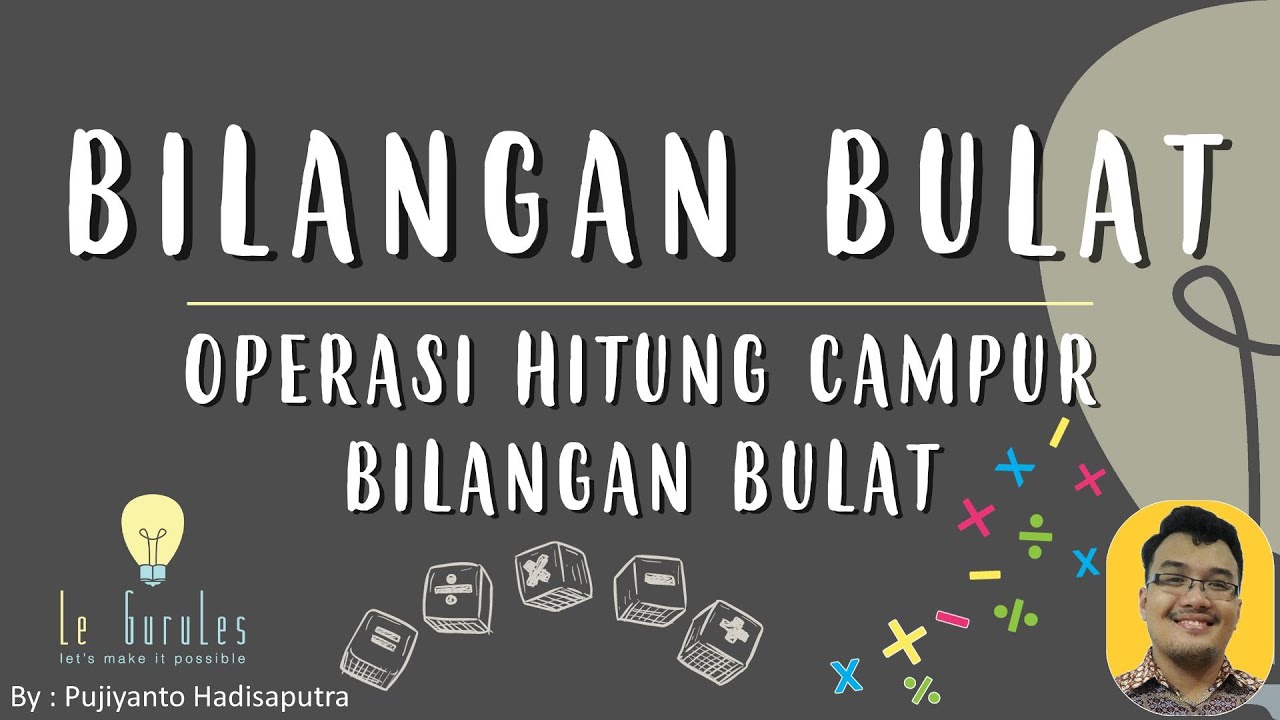 Bilangan Bulat (4) - Hitung Campur Bilangan Bulat, Operasi Bilangan Bulat - Matematika SMP