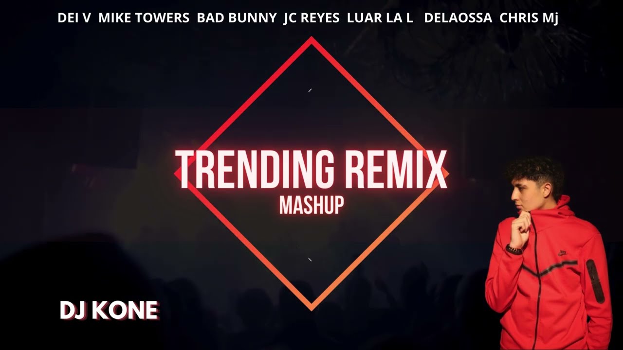MASHUP Trending Remix || DJ Kone
