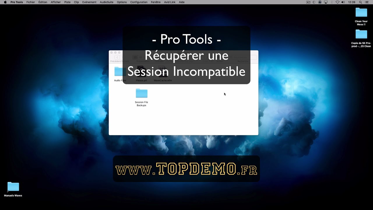 Pro Tools : Comment récupérer une Session incompatible ? - TOP DEMO