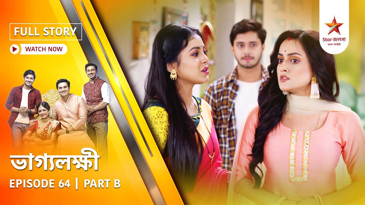 Full Story | Bhaggolokkhi | Episode 64 | Part B