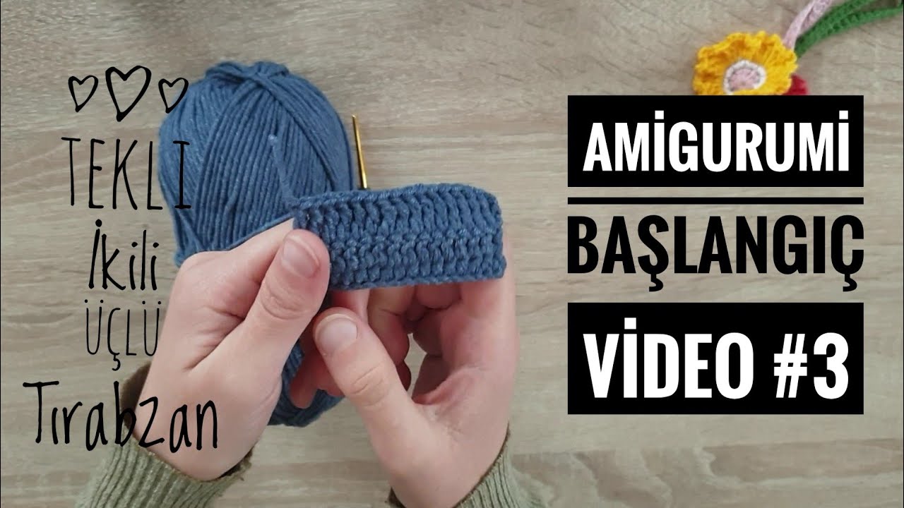 Tırabzan nasıl yapılır?İlmek kaydırma nasıl yapılır?Tekli,ikili ve üçlü trabzan yapımı.Hdc,Dc ve cc.
