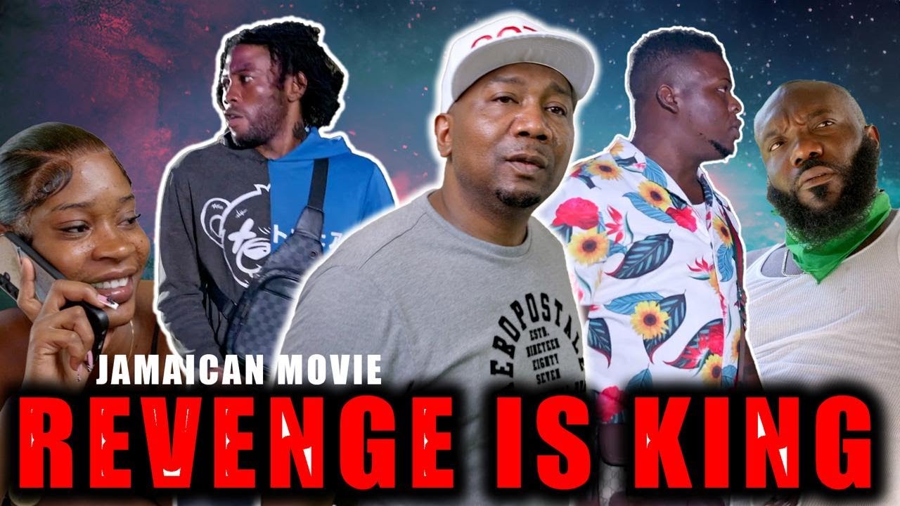 Revenge Is King  Jamaican Movie