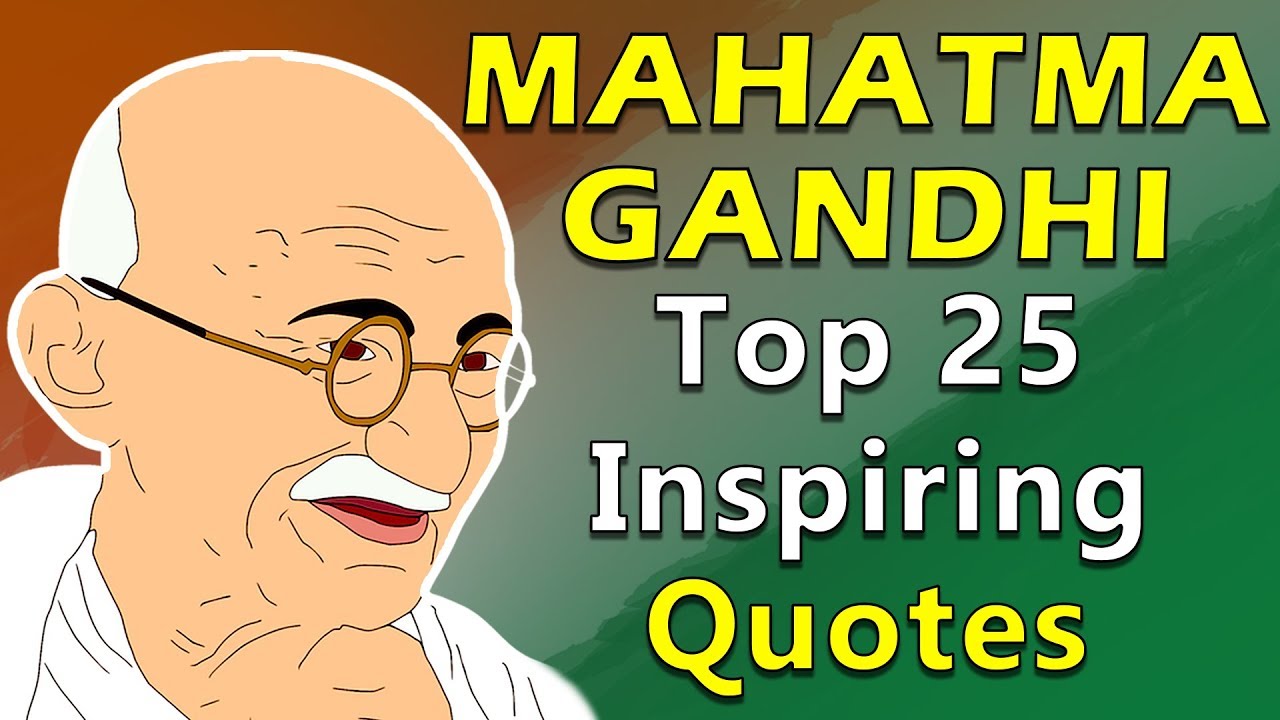 Top 25 Inspirational & Motivational Quotes by Mahatma Gandhi | Freedom Fighter | Simplyinfo.net