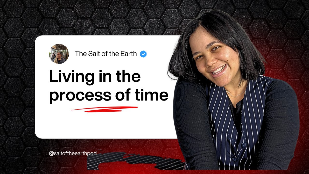 LIVING IN PROCESS OF TIME | SOUTH AFRICAN CHRISTIAN YOUTUBER | FAITH