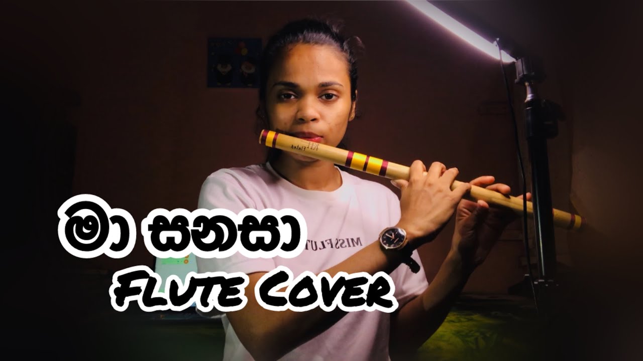 Ma sanasa song flute cover | මා සනසා | Mervin Perera | Wasana Ranahansi 