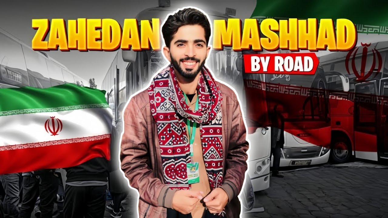 Zahidan To Mashhad 🇮🇷