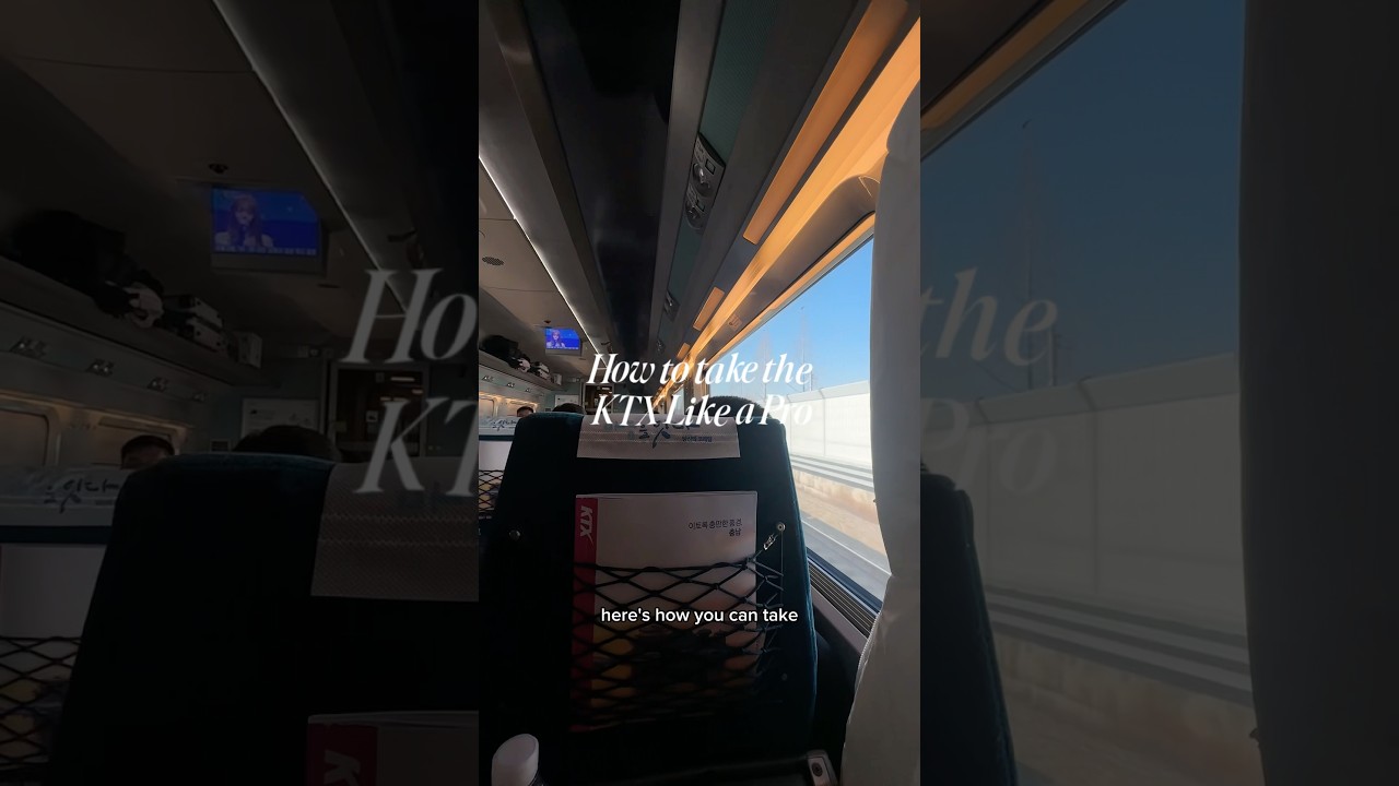How to take the KTX like a Pro #korail  #ktx #busan | Kye Sees