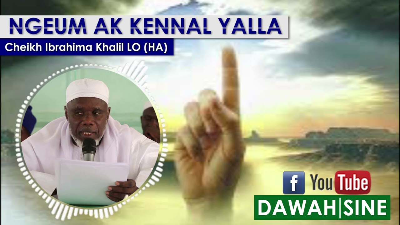 NGEM AK KENNAL YALLA || Cheikh Ibrahima Khalil LO (HA)