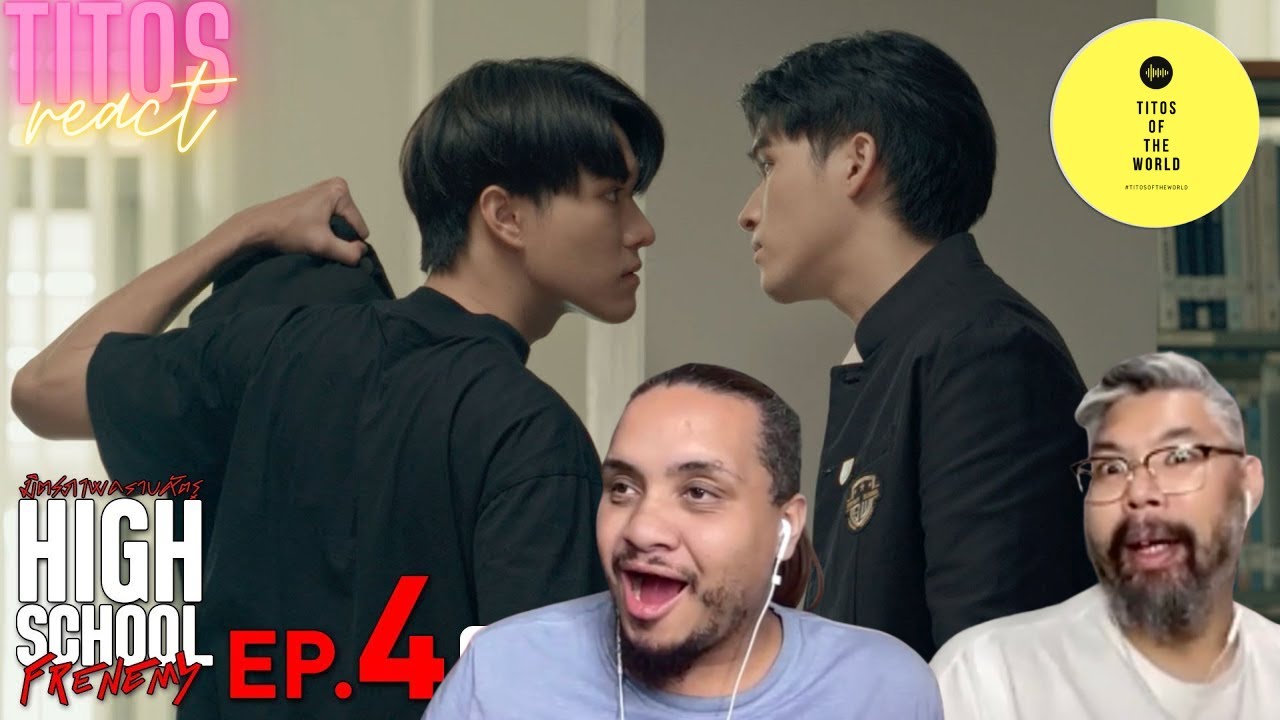 High School Frenemy มิตรภาพคราบศัตรู | EP.4 | REACTION