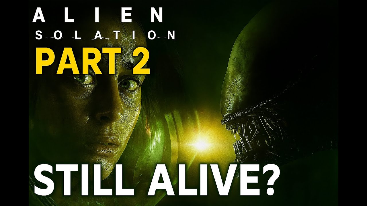 Alien Isolation Part 2 Still Alive?