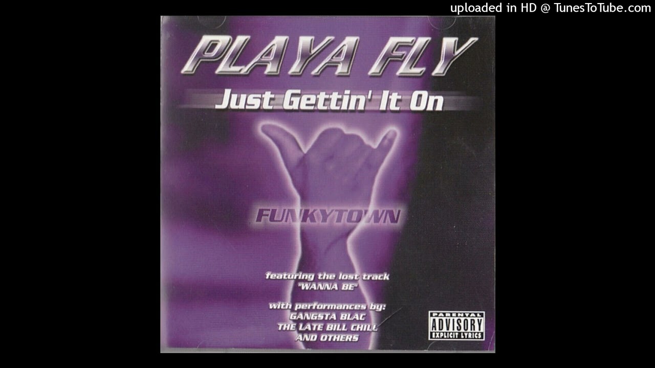 Playa Fly Gettin It On Radio Edit
