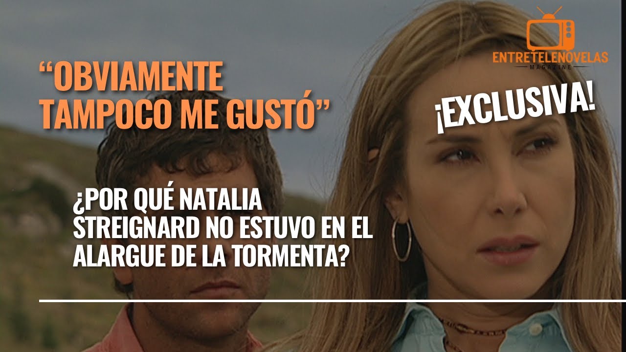 ¿Por qué Natalia Streignard no estuvo en el alargue de La Tormenta?