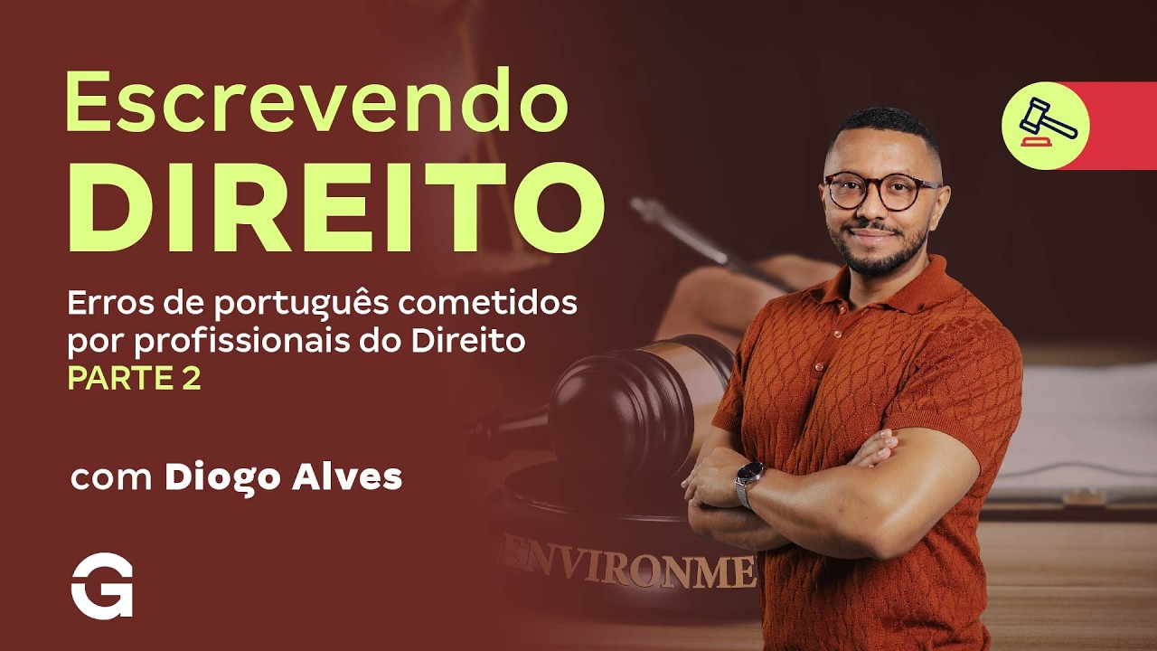 Escrevendo Direito | Erros de Português cometidos por profissionais do Direito - Parte 2