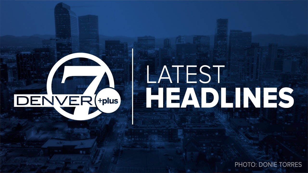 Denver 7+ Colorado News Latest Headlines | September 17, 5pm