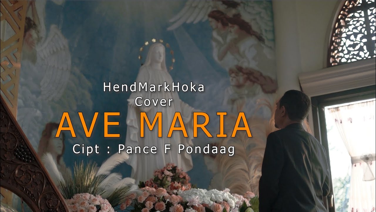 AVE MARIA || Cipt. Pance F. Pondaag || HendMarkHoka_Cover