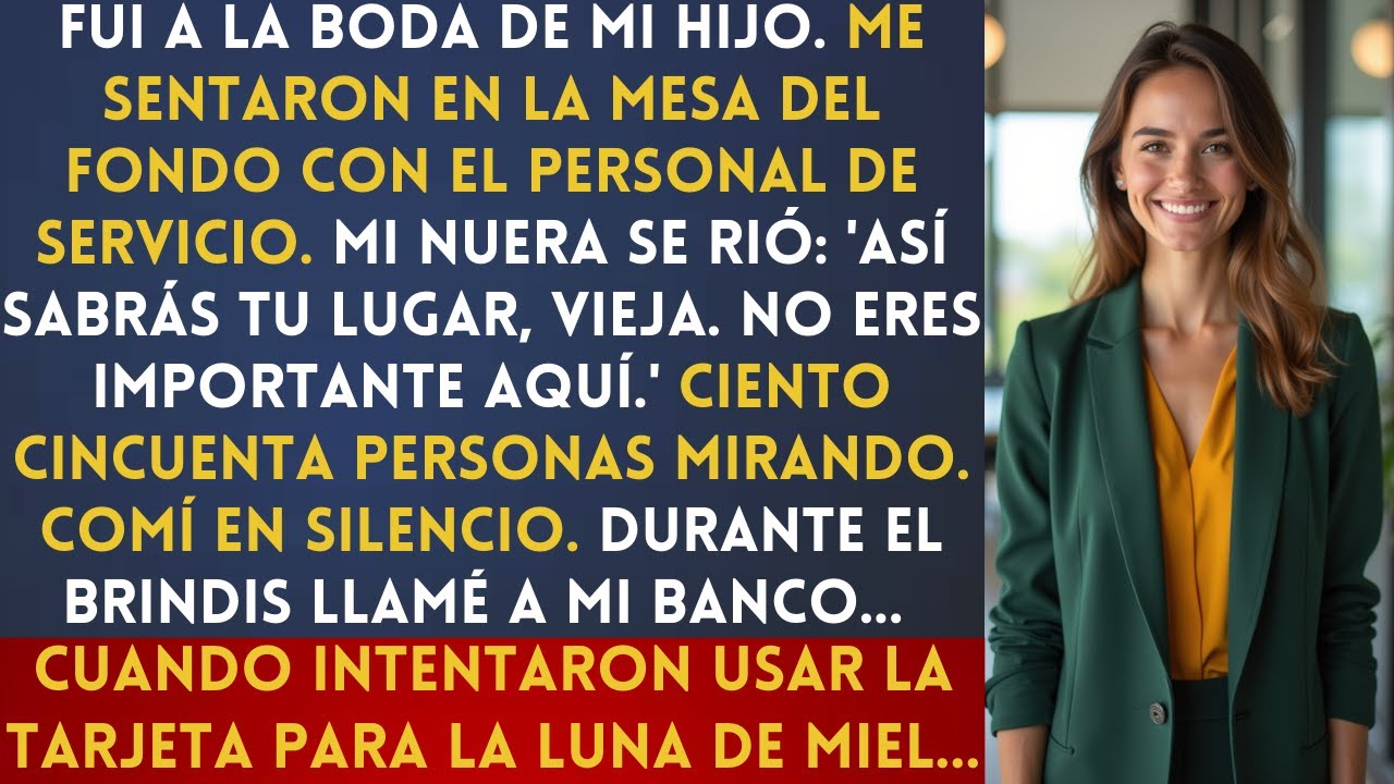 En la Boda de Mi Hijo Me Sentaron con los Meseros. 'No Eres Importante', Dijo. Hice Una Llamada...