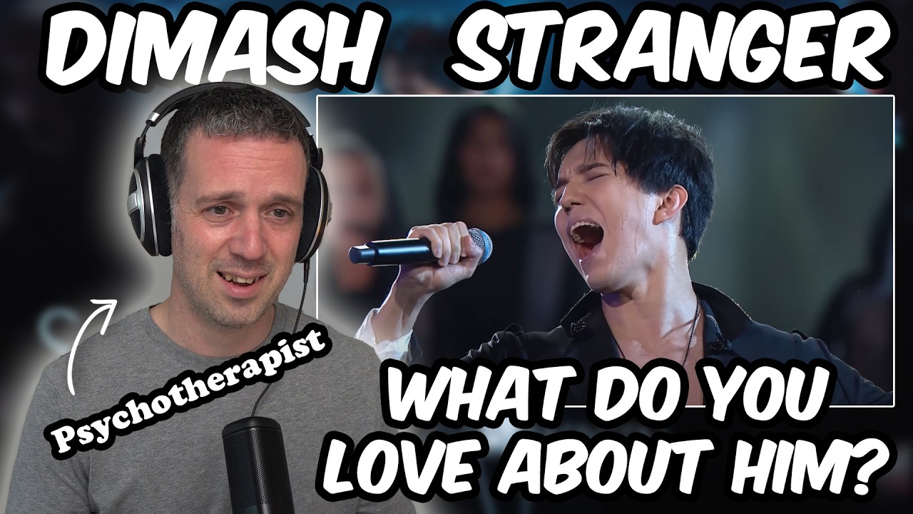 Therapist REACTS to DIMASH Stranger - Tell me what you love about him