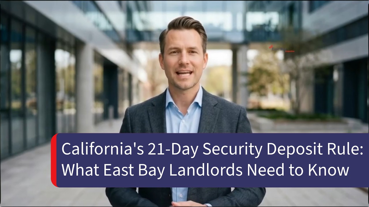 California's 21-Day Security Deposit Rule: What East Bay Landlords Need to Know
