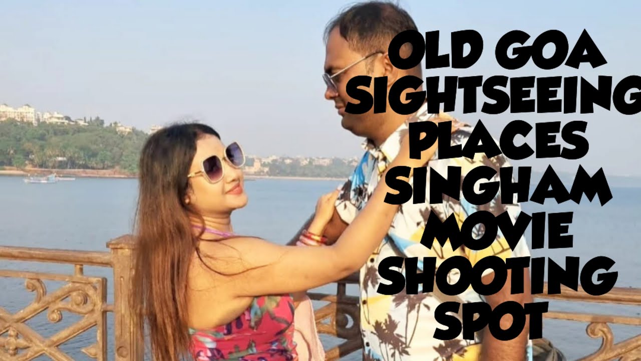 OLD GOA SIGHTSEEING PLACES/CHURCH/BEST PLACE TO VISIT GOA