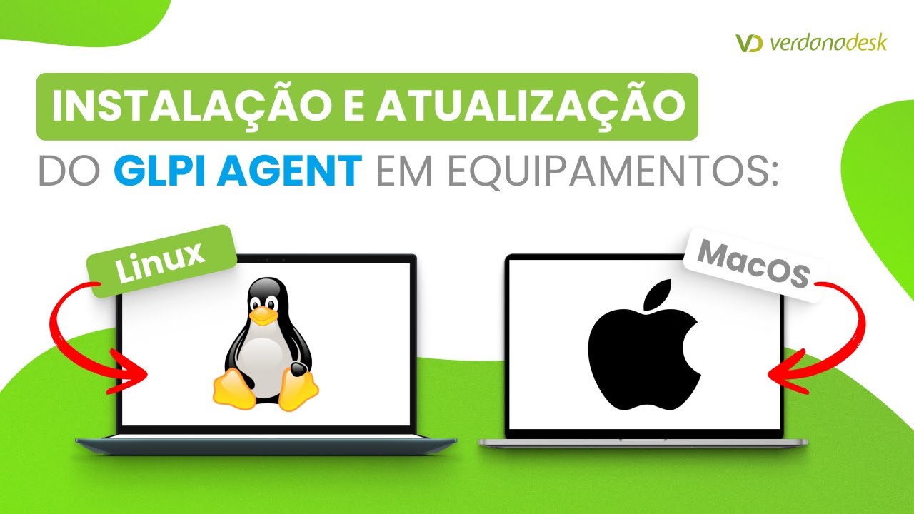 Aprenda a instalar o GLPI Agent no MacOS e Linux| Verdanadesk