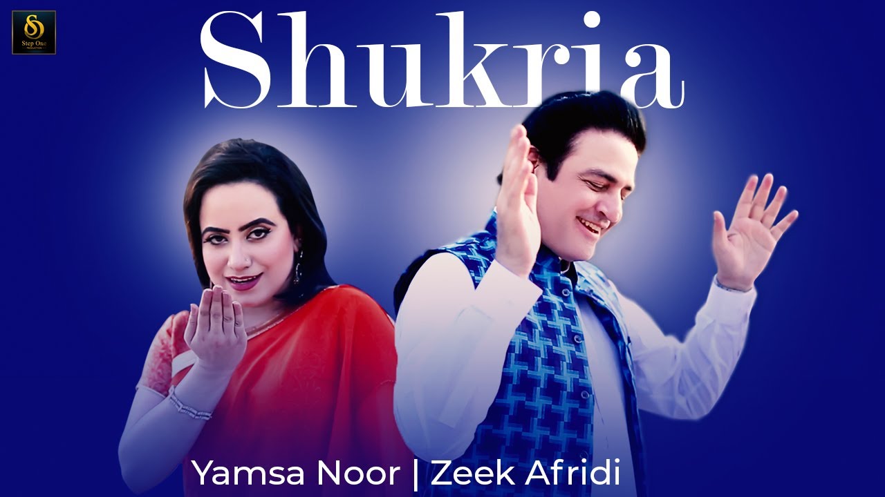 | Zeek Afridi ❤️ | Yamsa Noor |  Shukria    | Official HD video | 2021 🔥 |