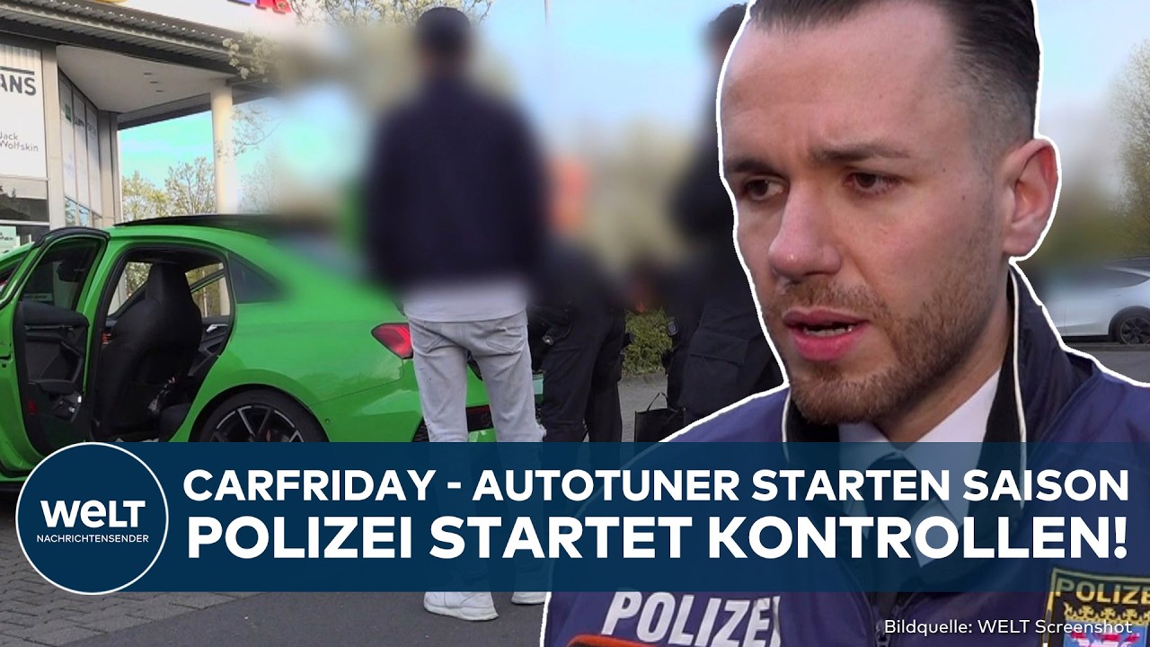 DEUTSCHLAND: Carfriday! Autotuner ins Visier! Polizei nennt Details zur Lage