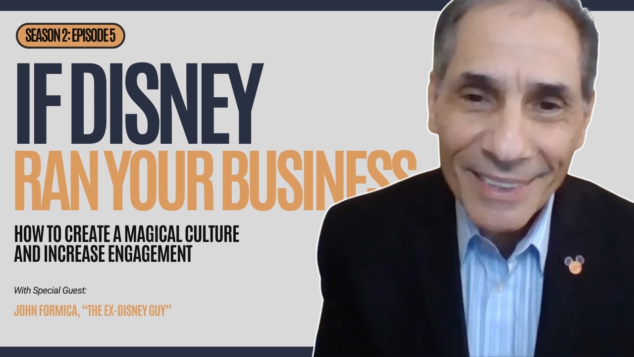If Disney Ran Your Business: How to Create A Magical Culture and Increase Engagement