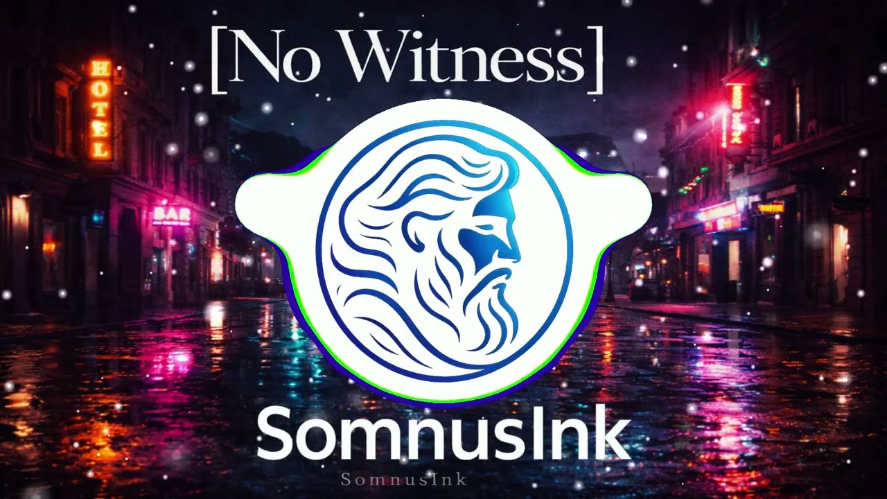 No Witness–SomnusInk