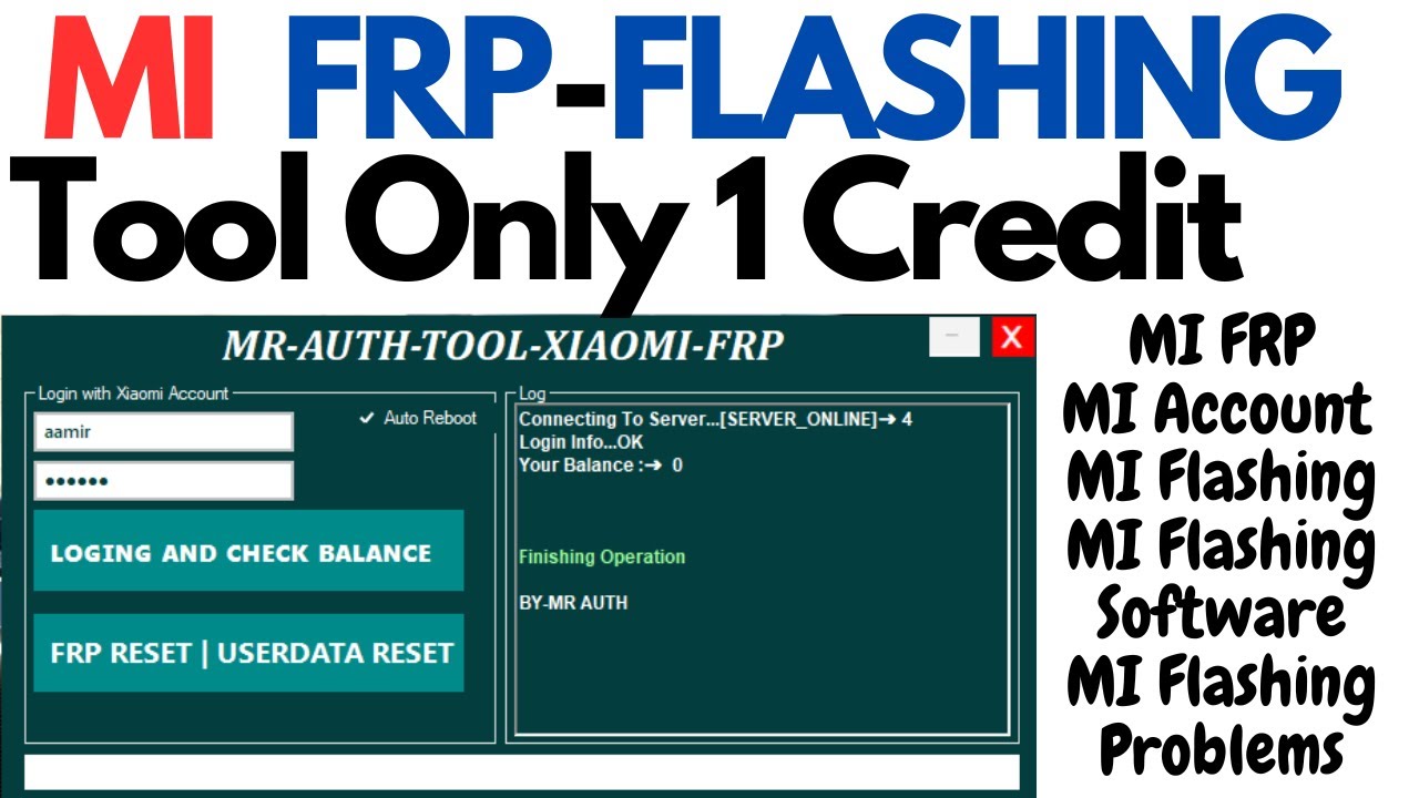 MI FRP TOOL & FLASH | Only 1 Credit , MrAuthTool For MI Ac And Flashing