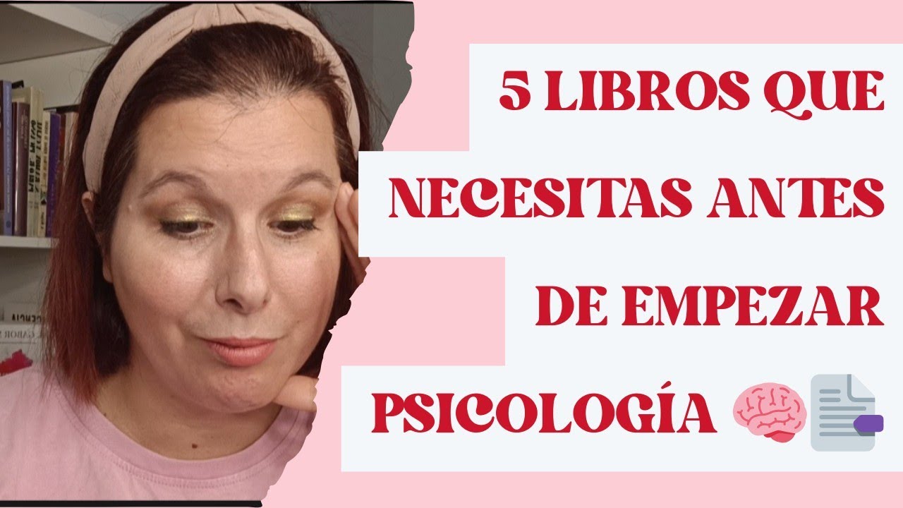 5 Libros de PSICOLOGÍA que tienes que leer ANTES de empezar la universidad 🧠📑