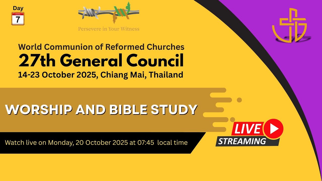 WCRC 27th General Council, Chiang Mai, Thailand &ndash; Day Seven: Worship and Bible Study