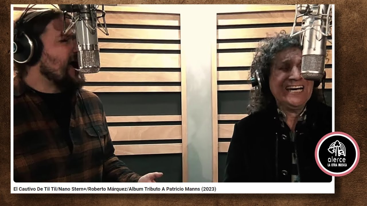 El Cautivo De Til Til/Nano Stern+/Roberto Márquez/Album Tributo A Patricio Manns (2023)