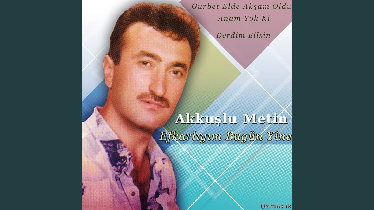 Efkarlıyım Bugün Yine (Anam Yok Ki Derdim Bilsin)