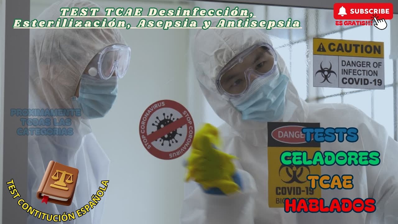 TEST TCAE Desinfecci&oacute;n, Esterilizaci&oacute;n, Asepsia y Antisepsia
