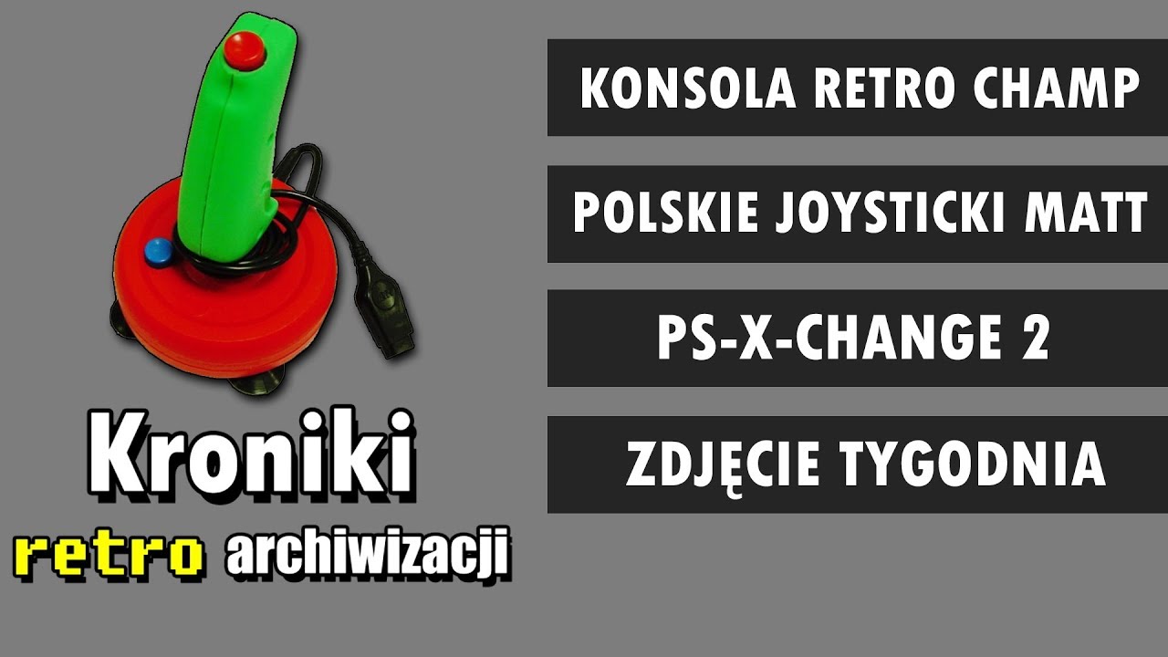 Konsola Retro Champ, polskie joysticki MATT, Płyta PS-X-Change 2 | Kroniki Retro archiwizacji