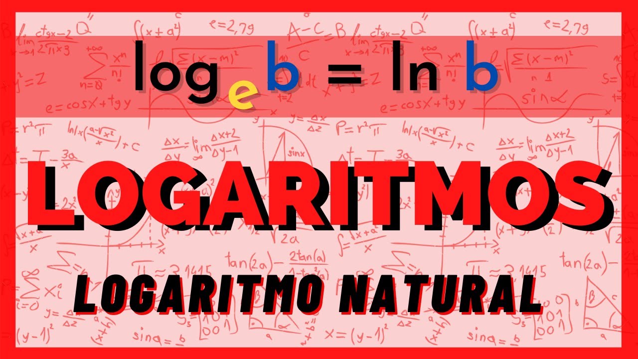 MATEMÁTICA BÁSICA | LOGARITMOS - TUDO SOBRE LOGARITMO NATURAL!!! (EULER E NEPERIANO)