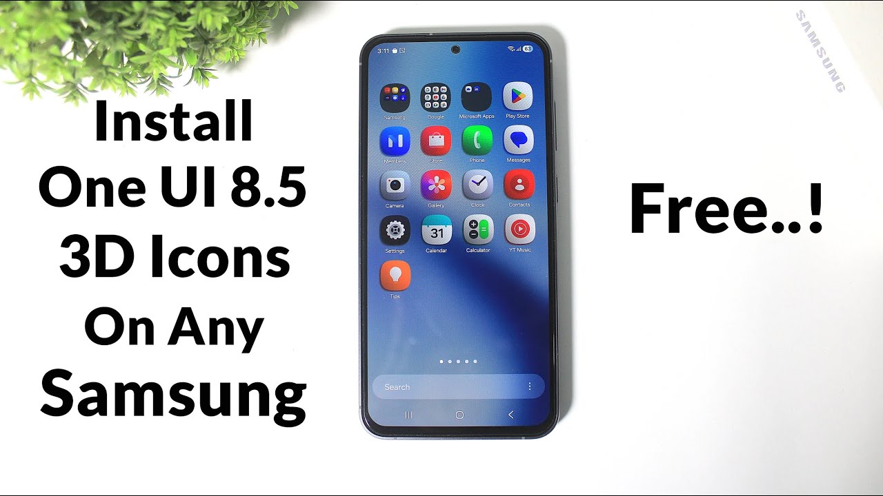 Как бесплатно установить 3D-иконки One UI 8.5 на любой Samsung