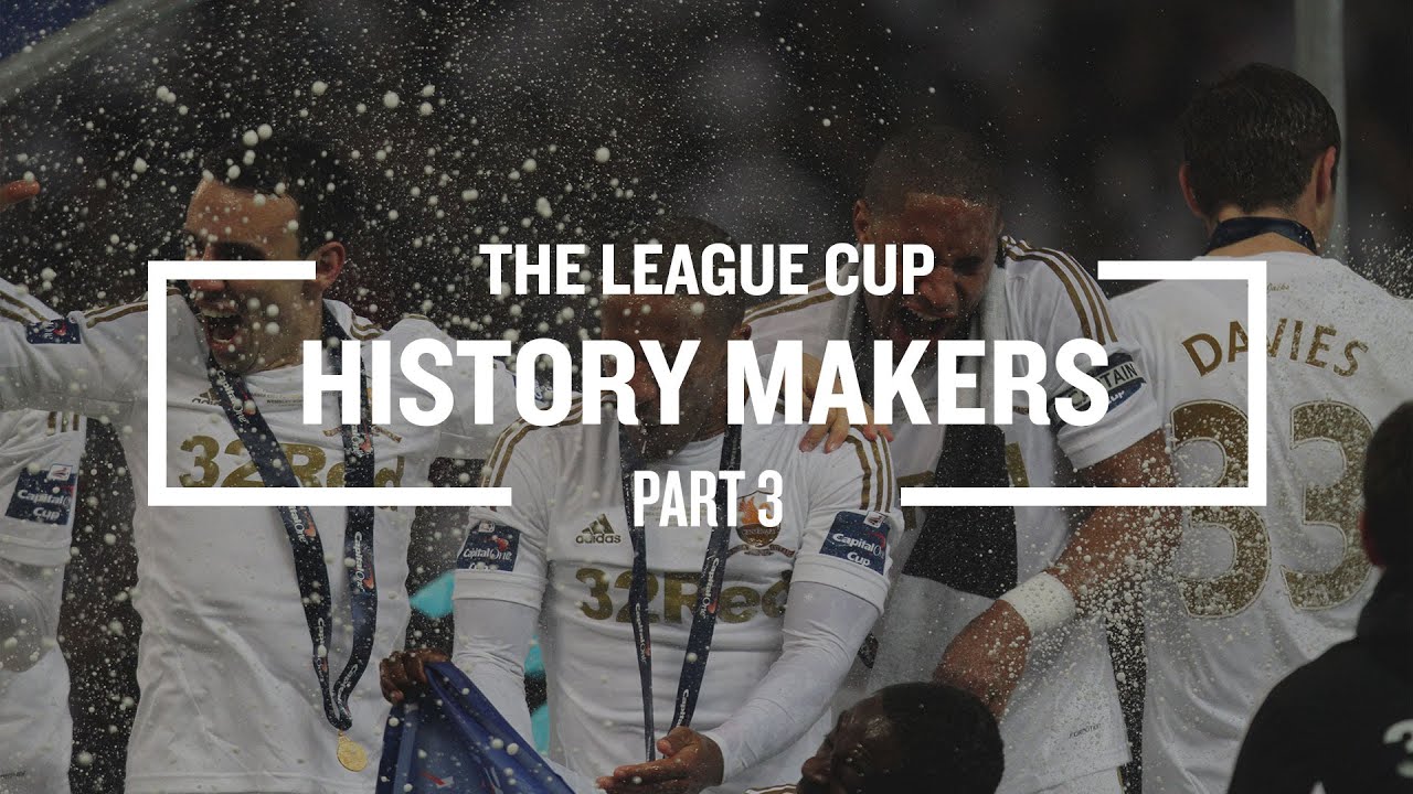History Makers | The League Cup | Part 3
