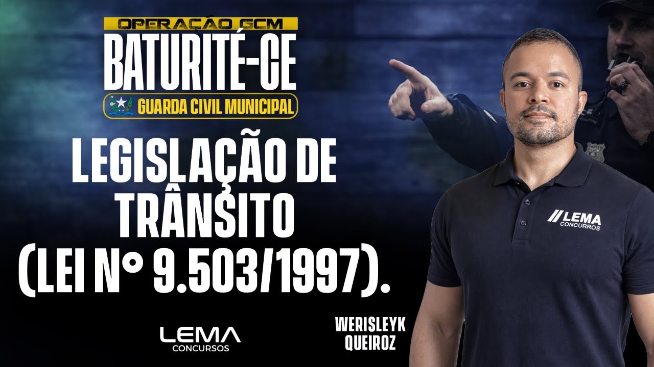 Concurso GCM Baturité | Legislação de Trânsito | Lei 9.503/1997 para Prova